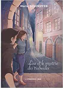 LISA ET LE MYSTERE DES TRABOULES (French Edition)