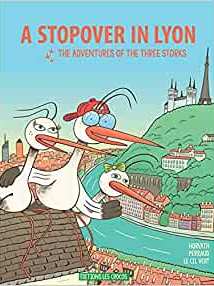 A stopover in Lyon: The adventures of the three storks