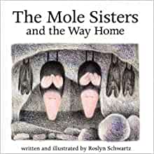 The Mole Sisters and Way Home