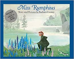 Miss Rumphius (Turtleback School & Library Binding Edition)