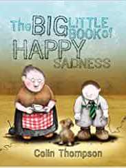 The Big Little Book of Happy Sadness