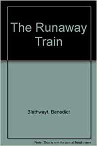 The Runaway Train