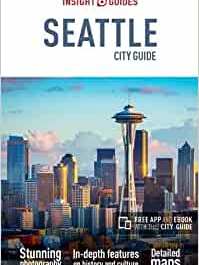 Insight Guides City Guide Seattle (Travel Guide with Free eBook) (Insight City Guides)
