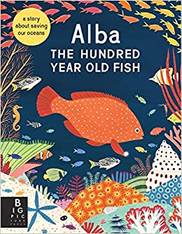 Alba The Hundred Year Old Fish