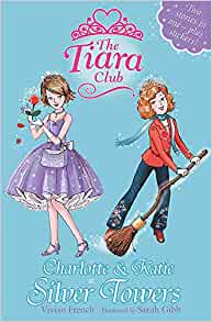 Charlotte and Katie at Silver Towers (Tiara Club (Paperback))