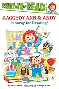 Hooray for Reading!: Ready-to-Read Level 2 (Raggedy Ann)