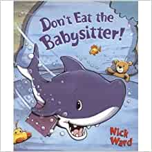 Don't Eat the Babysitter!