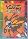 Pokémon: All Things Bright and Beautifly (Official Pokémon Master's Club)