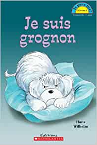 Je Suis Grognon (Je Peux Lire Niveau 1) (French Edition)