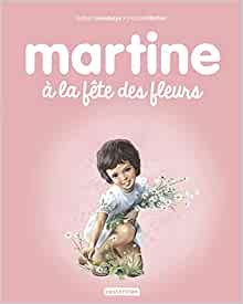 Martine à la fête des fleurs (French Edition)