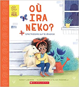 Coup de Main: Où IRA Neko?: Une Histoire Sur Le Divorce (French Edition)