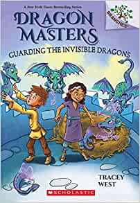 Guarding the Invisible Dragons: A Branches Book (Dragon Masters #22)