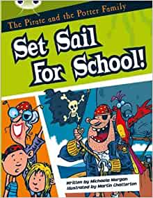 The Pirate and the Potter Family: Set Sail for School (White B)