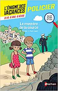 L'Enigme des vacances du CP au CE1 - Le mystère de la source