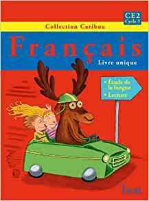 Caribou Français CE2 - Livre de l'élève - Edition 2011 (French Edition)