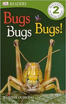 Bugs! Bugs! Bugs! (Turtleback School & Library Binding Edition) (Dk Readers, Level 2)