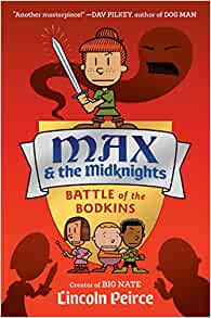 Max and the Midknights: Battle of the Bodkins (Max & The Midknights)