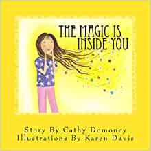 The Magic Is Inside You: Powerful & Positive Thinking For Confident Kids (Positive Mindset for Kids)