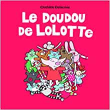 LE DOUDOU DE LOLOTTE