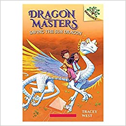 Dragon Masters #2: Saving The Sun Dragon