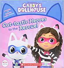 Cat-tastic Heroes to the Rescue (Gabby's Dollhouse Storybook) (Gabby's Dollhouse, 1)