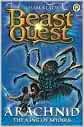 BEAST QUEST ARACHNID - THE KING OF SPIDERS