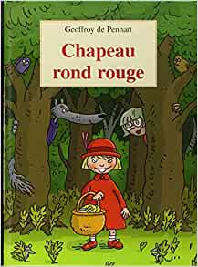 Chapeau rond rouge (Le)