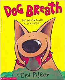 Dog Breath, the Horrible Trouble with Hally Tosis