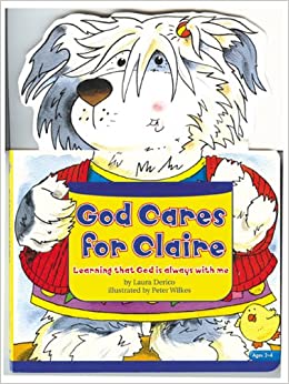 God Cares for Claire: Learning That God Is Always with Me (Heritage Builders)