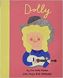 Dolly Parton: My First Dolly Parton (Volume 28) (Little People, BIG DREAMS, 28)