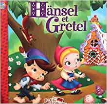 Hänsel et Gretel