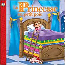 La Princesse au Petit Pois (Les Petits Classiques)