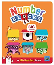 Numberblocks Big Numbers: A Lift the Flap Book