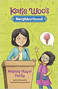 Helping Mayor Patty (Katie Woo's Neighborhood)