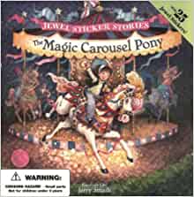 The Magic Carousel Pony (Jewel Sticker Stories)