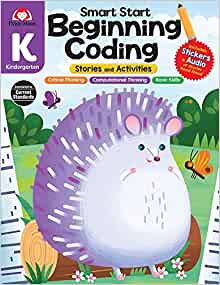 Evan-Moor Smart Start Beginning Coding, Grade K, Activity Workbook, Includes Stickers and Audio read along, Basic Skills, Critical Thinking, ... Beginning Coding Stories and Activities)