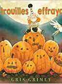 10 Citrouilles Effrayantes (French Edition)