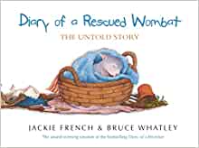 Diary of a Rescued Wombat: The Untold Story