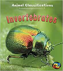 Invertebrates (Animal Classifications)