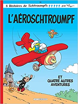 Les Schtroumpfs Lombard - Tome 14 - Aéroschtroumpf (L') (LES SCHTROUMPFS (14)) (French Edition)