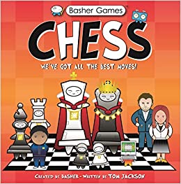 Basher Games: Chess: We've Got All the Best Moves! (Basher Mini)