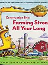 Construction Site: Farming Strong, All Year Long (Goodnight, Goodnight, Construc)