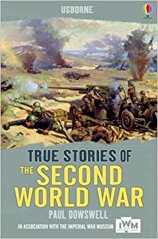 True Stories: Second World War