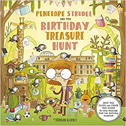 Penelope Strudel: And the Birthday Treasure Hunt - SPOT THE CLUES and CRACK THE CODES to help Penelope find her birthday surprise!