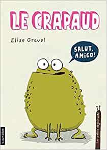 PETITS DÉGOUTANTS (LES) T.07 : LE CRAPAUD [Paperback]