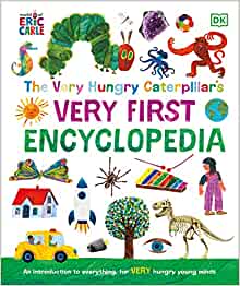 The Very Hungry Caterpillar's Very First Encyclopedia (World of Eric Carle)