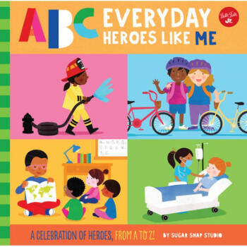 ABC for Me: ABC Everyday Heroes Like Me: A C...