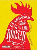 Grandma and the Rooster