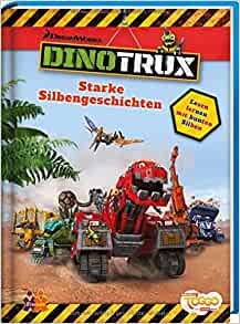 Dinotrux. Starke Silbengeschichten