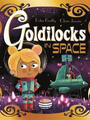 Futuristic Fairy Tales: Goldilocks in Space